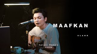Download lagu MAAFKAN - SLANK | Adlani Rambe (Live Cover) mp3 Download lagu MAAFKAN - SLANK | Adlani Rambe (Live Cover) mp3