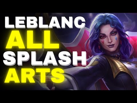 ALL NEW LEBLANC SPLASH ARTS | League of Legends