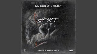 Ape Shit (feat. Skooly)
