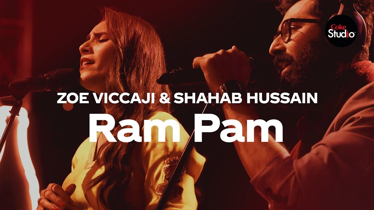 Ram Pam Lyrics  | Coke Studio Pakistan – Season 12 | Abrar-ul-Haq, Aima Baig | Shahab Hussain, Zoe Viccaji | Rohail Hyat