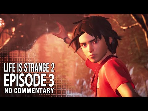 Life is Strange 2 Episode 3 Full Episode - No Commentary Gameplay Walkthrough