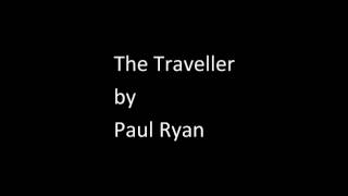 The Traveller song by Paul Ryan