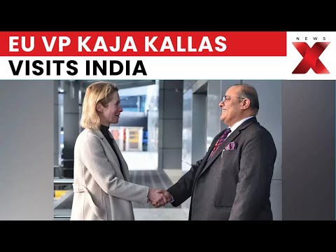 EU’s Kaja Kallas Visits India To Boost Strategic Partnership, Says MEA | NewsX