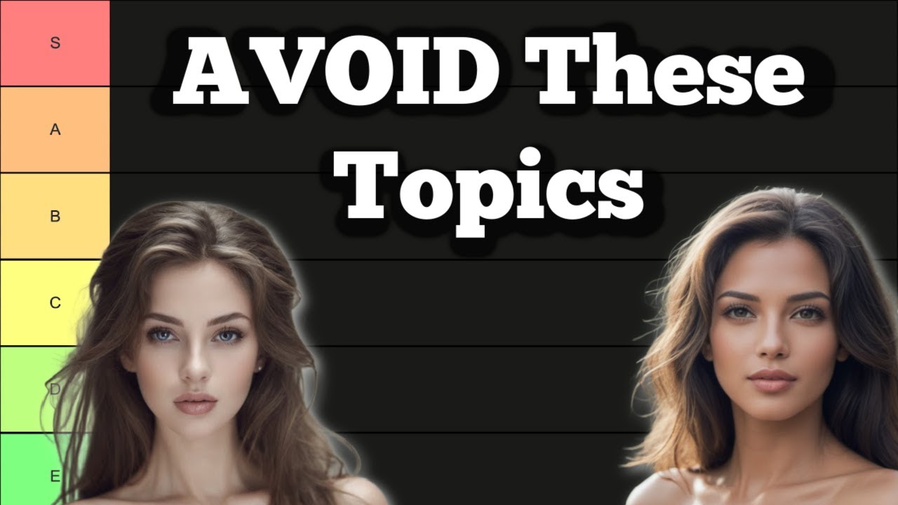 Things to Talk About With Women (TIER LIST)
