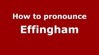 How to pronounce Effingham