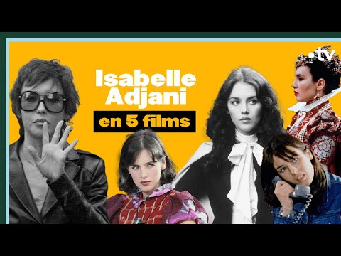 Isabelle Adjani en cinq films - Culture Prime