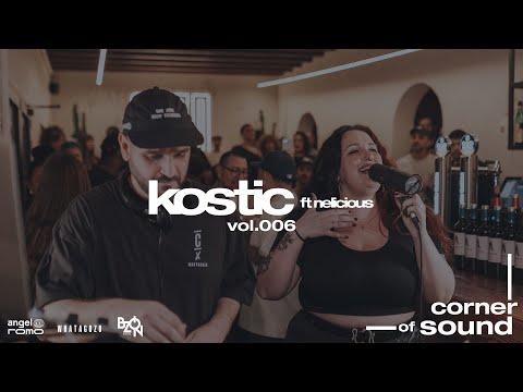 corner of sound vol.006 w/ kostic & nelicious | afrobeat, r&b, deep house