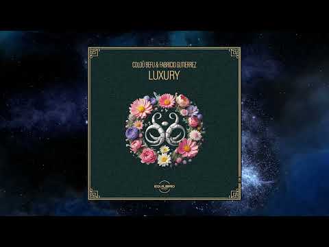 Coloü Befu, Fabricio Gutiérrez - Luxury (Original Mix)