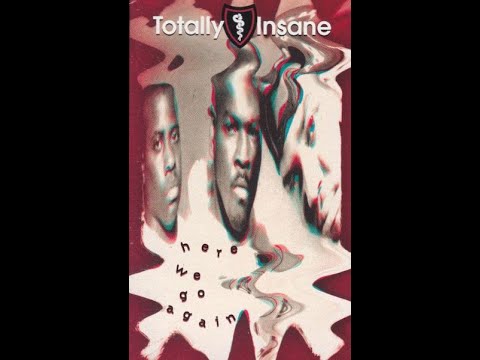 Totally Insane - Here We Go Again (remix) 1994 G-Funk