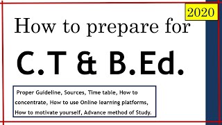 How to prepare for C.T / B.Ed (2020) video