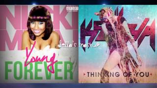 &quot;Young Forever&quot; vs. &quot;Thinking Of You&quot; - Nicki Minaj vs. Kesha (Mashup!)