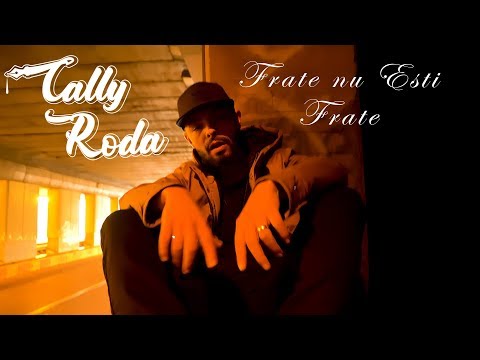 Cally Roda - Frate nu eşti frate