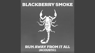 Run Away from It All (Acoustic)