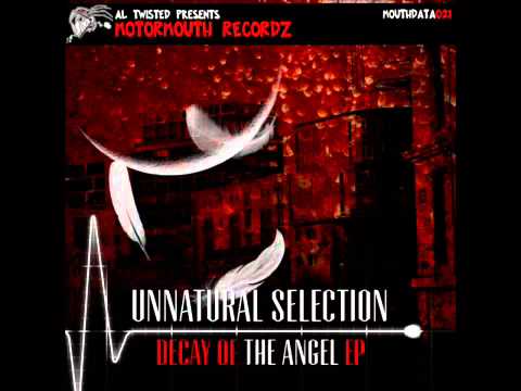 Unnatural Selection - Decay of the Angel  (Sadistics Hollow Soul Remix)