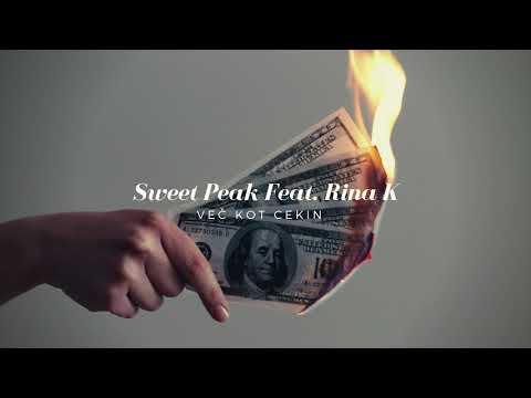 Sweet Peak Feat. Rina K - Več Kot Cekin (Original Radio)