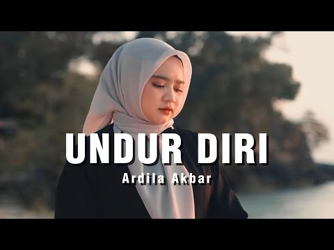 Lagu Viral Terbaru Ardila Akbar  - Undur Diri (Lirik Video)