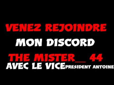 Venez rejoindre le DISCORD THE MISTER__44