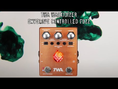 TWA WAHXIDIZER | envelope-controlled octave/fuzz/filter/wah