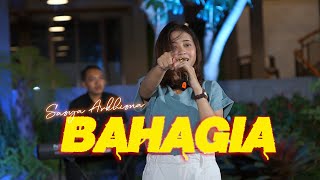 Download lagu BAHAGIA -SASYA ARKHISNA | Setiap yang ku lakukan untuk Dirimu (  LIVE MUSIC VIDEO ) mp3