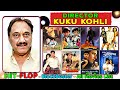 Kuku Kohli Hit And Flop All Movies List Box Office Collection All Films Name List Suhaag
