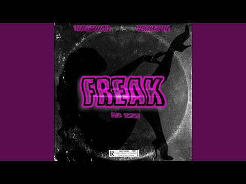 Freak (feat. Chasnbandz)
