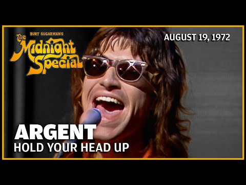 Hold Your Head Up - Argent | The Midnight Special