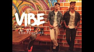 | Vibe - The Prophec | - THE RESILIENTS