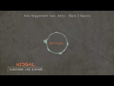 Alex Niggemann feat  Benji  - Back 2 Basics (Vinyl Cut)