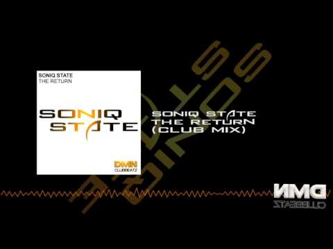 Soniq State - The Return (Club Mix)