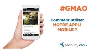 Application Mobile de Gestion Maintenance  - Logiciel de GMAO Mobility Work