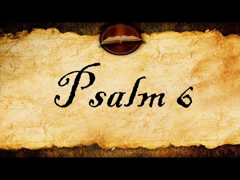 Psalm 6 | KJV Audio (With Text)