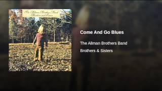 Come And Go Blues