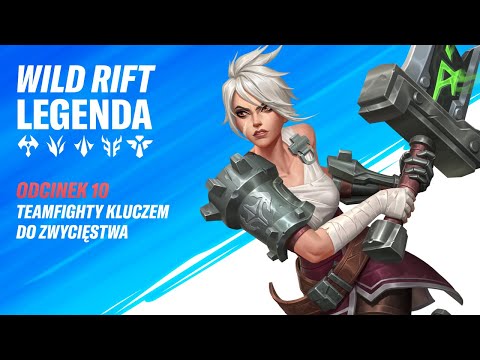 Gra drużynowa kluczem do zwycięstwa - WRLegenda #10 | Wild Rift Polska
