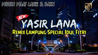 Download lagu YASIR LANA - REMIX LAMPUNG SPECIAL IDUL FITRI TERBARU mp3 Download lagu YASIR LANA - REMIX LAMPUNG SPECIAL IDUL FITRI TERBARU mp3