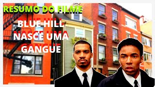 resumo do filme blue hill avenue nasce uma gangue
