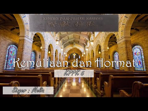 Kemuliaan dan Hormat - KPPK 5