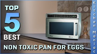 Best Non Toxic Pan for Eggs Review 2025 | Top 5 Perfect Models for Any Budget