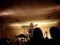 Alli Rogers, Liar's Dream, Rome GA, February 25, 2007
