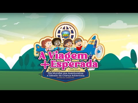 A viagem mais esperada | Dia Mundial dos Aventureiros 2025 (Música Sugerida)