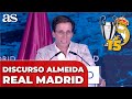 MARTÍNEZ ALMEIDA, DISCURSO completo REAL MADRID CAMPEÓN CHAMPIONS LEAGUE | Fiesta Cibeles Bernabéu