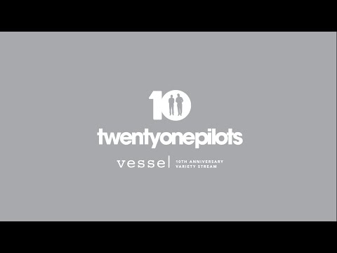 Twenty One Pilots - Vessel's 10th Anniversary Variety Stream