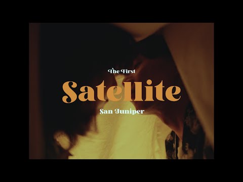 San Juniper - Satellite (Official Music Video)