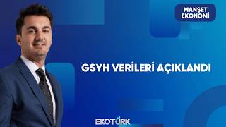 Türkiye Ekonomisinde İlk Çeyrek Görünümü | Manşet Ekonomi