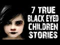 7 TRUE Horrifying Disturbing Black Eyed Kids Horror Stories Scary Stories