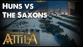 Attila: Total War Massive Battles - Huns vs The Saxons [1080p/60FPS]