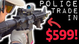 Police trade in AR15 gets CHEAP upgrades. SUB $1000 ALL IN!