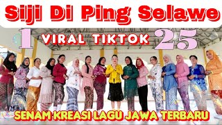 Download lagu SIJI DI PING SELAWE | SENAM KREASI | LAGU JAWA TERBARU 2026 | TIKTOK VIRAL | CHOREO Irna Chendani mp3
