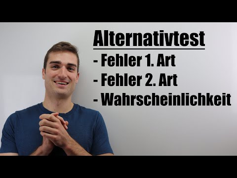 Alternativtest - Fehler 1. Art und Fehler 2. Art, Wahrscheinlichkeiten berechnen | Fit im Mathe-Abi