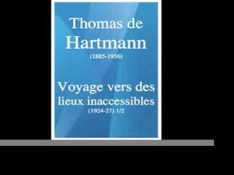 Thomas de Hartmann (1885-1956) : Journey to Inaccesssible Places (1924-27) 1/2