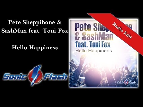 Pete Sheppibone & Sashman feat. Toni Fox - Hello Happiness (Radio Edit)